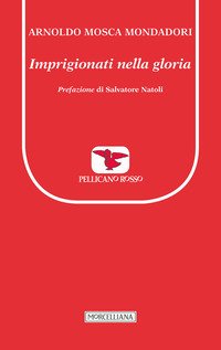 Imprigionati nella gloria