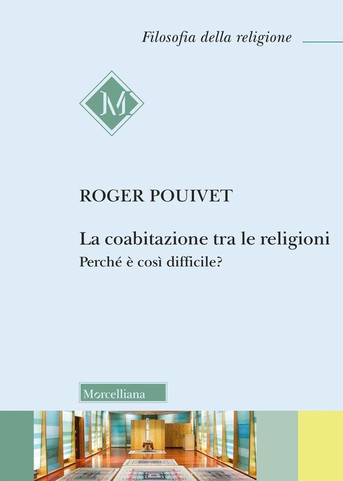 La coabitazione tra le religioni. Perché è così difficile?