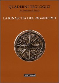 La rinascita del paganesimo