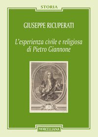 L'esperienza civile e religiosa di Pietro Giannone