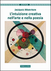 L'intuizione creativa nell'arte e nella poesia