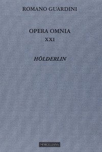 Opera omnia. Vol. 21: Hölderlin.