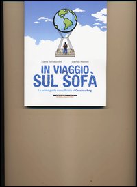 In viaggio sul sofà. La prima guida non ufficiale al couchsurfing