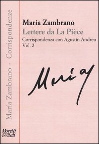 Lettere de la piece. Vol. 2: Corrispondenza con Agustín Andreu