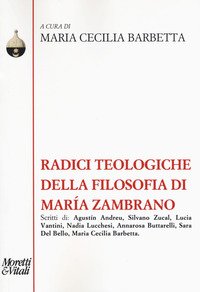 Radici teologiche della filosofia di María Zambrano