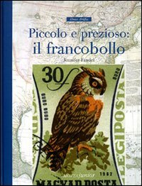 Piccolo e prezioso. Il francobollo