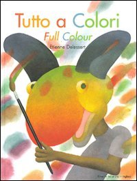 Tutto a colori-Full colour