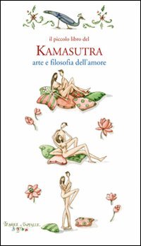 Il piccolo libro del kamasutra