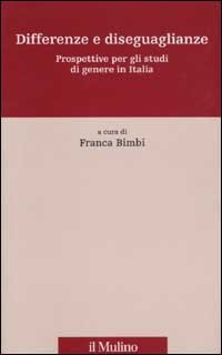 Differenze e diseguaglianze. Prospettive per gli studi di genere in Italia