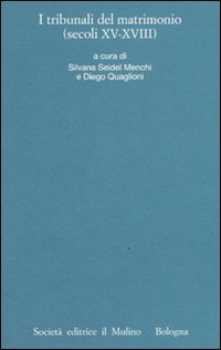 I processi matrimoniali degli archivi ecclesiastici italiani. Atti del Convegno (Trento, 24-27 ottobre 2001)