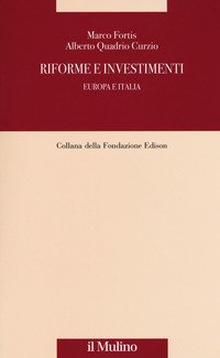 Riforme e investimenti. Europa e Italia