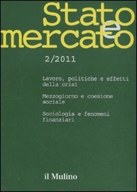 Stato e mercato. Quadrimestrale di analisi dei meccanismi e delle istituzioni sociali, politiche ed economiche