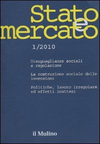 Stato e mercato. Quadrimestrale di analisi dei meccanismi e delle istituzioni sociali, politiche ed economiche