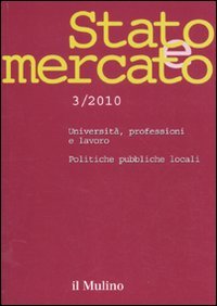 Stato e mercato. Quadrimestrale di analisi dei meccanismi e delle istituzioni sociali, politiche ed economiche