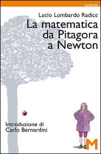 Matematica Da Pitagora A Newton (la)