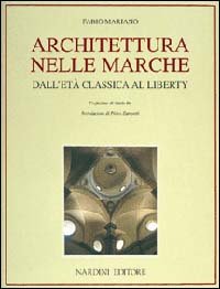Architettura nelle Marche. Dall'età classica al liberty