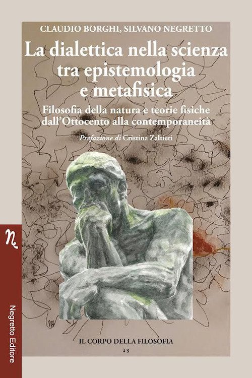 La dialettica nella scienza tra epistemologia e metafisica. Filosofia della natura e teorie fisiche dall'Ottocento alla contemporaneità
