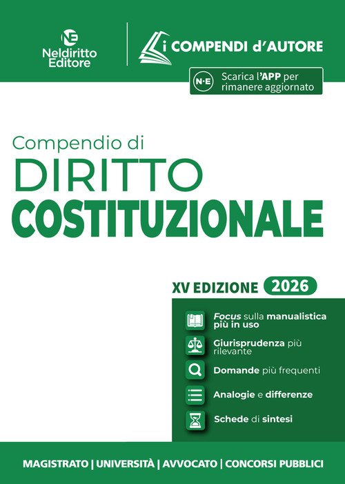 Compendio di diritto Costituzionale 2026 per l'orale di avvocato, per i concorsi e per l'università