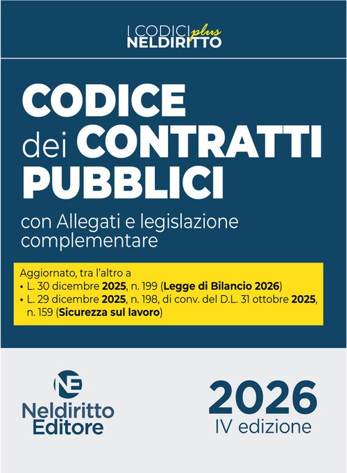Nuovo codice dei contratti pubblici plus 2026 con allegati e legislazione complementare