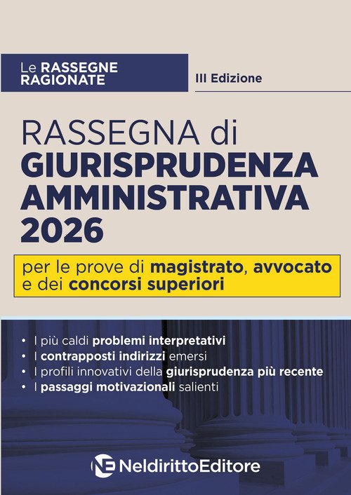 Rassegna ragionata di giurisprudenza amministrativa 2026 per il concorso in magistratura, l'esame di avvocato e i concorsi superiori