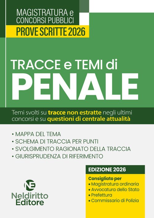 Tracce e temi di diritto penale 2026. Per il concorso in magistratura e per i concorsi superiori