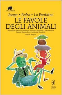 Le favole degli animali. Testo greco e latino a fronte. Ediz. integrale