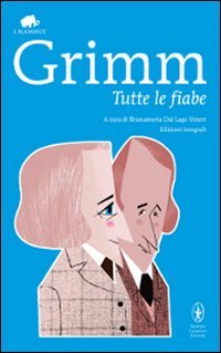Tutte le fiabe. Ediz. integrale