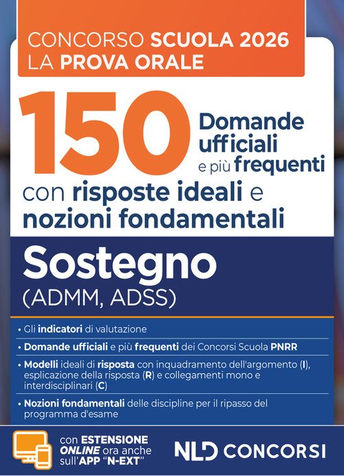Concorso Scuola. Prova orale 150 domande ufficiali e più frequenti con risposte ideali e nozioni fondamentali per il sostegno