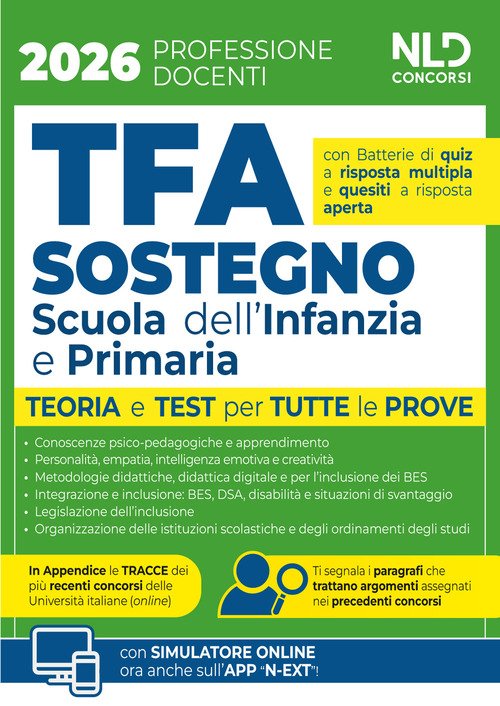 Manuale TFA sostegno per la scuola dell'infanzia e primaria 2026 con teoria e test per tutte le prove e prove assegnate nei precedenti concorsi