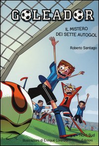 Il mistero dei sette autogol. Goleador