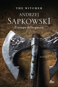 Il tempo della guerra. The Witcher