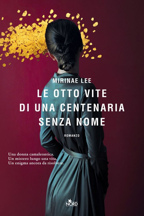 Le Otto Vite Di Una Centenaria Senza Nome - Lee Mirinae - Nord