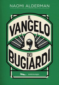 Il Vangelo dei bugiardi