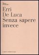 Senza sapere invece