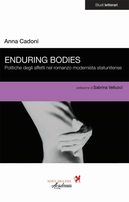 Enduring bodies. Politiche degli affetti nel romanzo modernista statunitense