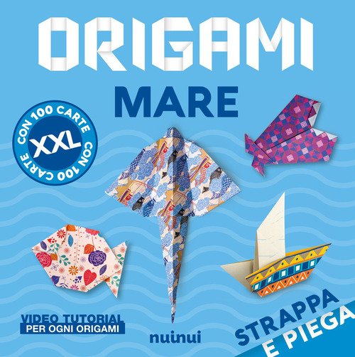Origami mare. Strappa e piega XXL