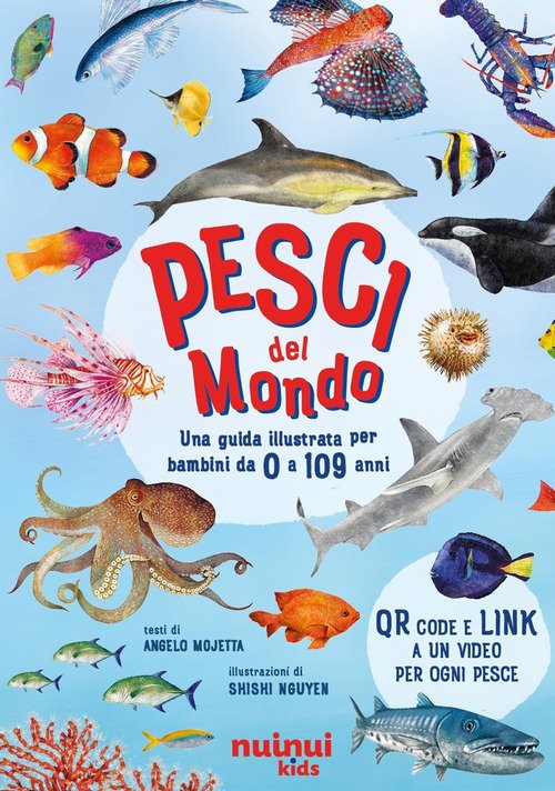 Pesci del mondo. Una guida illustrata per bambini