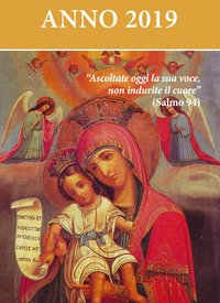 Ascoltate oggi la sua voce 2019. Calendario liturgico. Maria madre di Dio