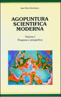 Agopuntura scientifica moderna. Con dischetto