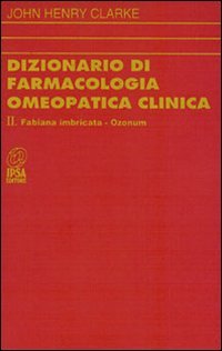 Dizionario di farmacologia omeopatica clinica