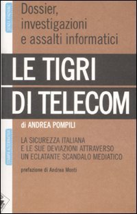 Tigri Di Telecom. La Sicurezza Italiana E Le