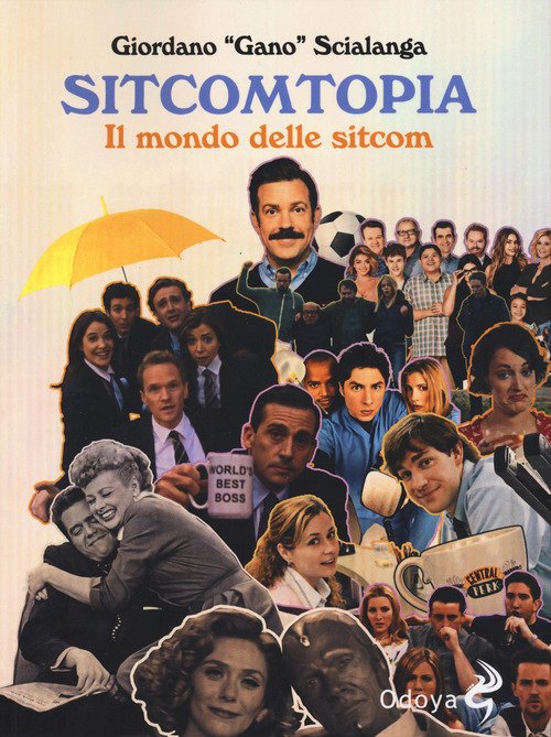 Sitcomtopia. Il mondo delle sitcom