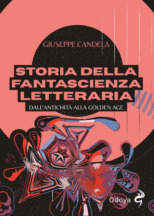 Storia della fantascienza letteraria. Dall'antichità alla Golden Age