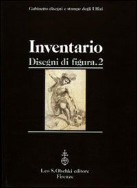 Gabinetto disegni e stampe degli Uffizi. Inventario. Vol. 2: Disegni di figura (962f-1998f).
