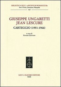 Giuseppe Ungaretti - Jean Lescure