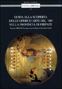 Guida alla scoperta delle opere d'arte del '900 nella provincia di Firenze