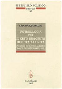 Un'ideologia per il ceto dirigente dell'Italia unita