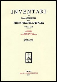 Inventari dei manoscritti delle Biblioteche d'Italia. Vol. 112: Gorizia. Biblioteca civica. Biblioteca Isontina.