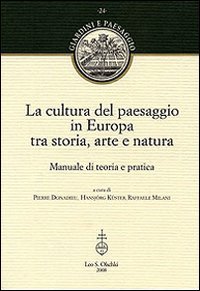 La cultura del paesaggio in Europa tra storia, arte, natura
