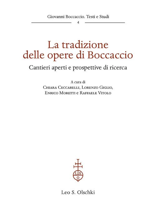 La tradizione delle opere di Boccaccio. Cantieri aperti e prospettive di ricerca
